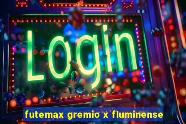 futemax gremio x fluminense